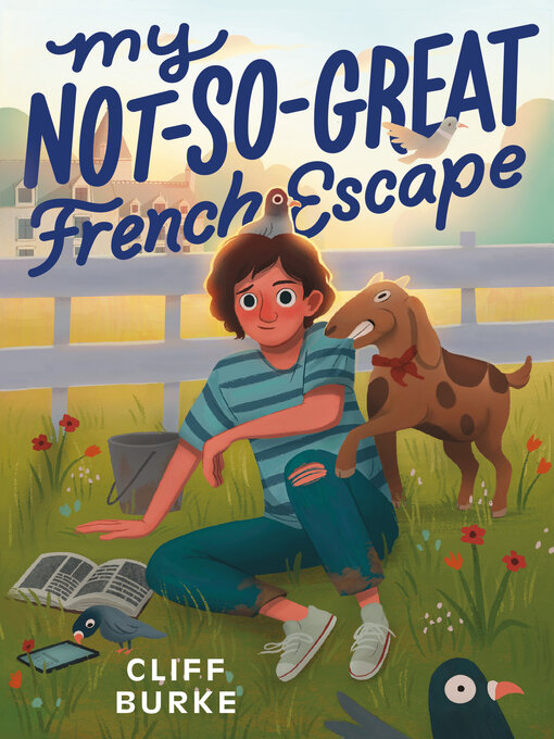 Title details for My Not-So-Great French Escape by Cliff Burke - Available